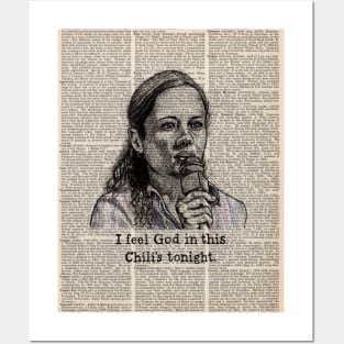 Pam "I feel God in this Chili's tonight" Posters and Art